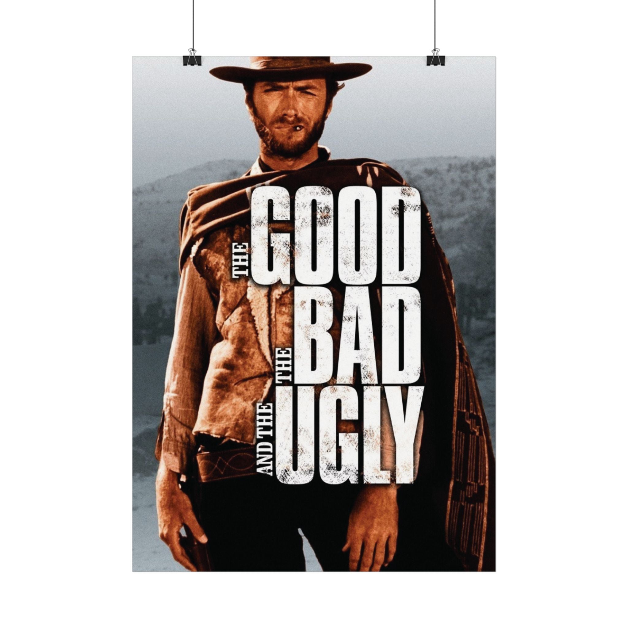 THE GOOD THE BAD AND THE UGLY